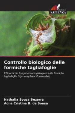 Controllo biologico delle formiche tagliafoglie