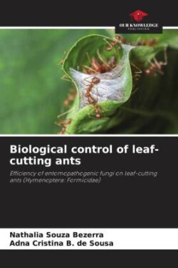 Biological control of leaf-cutting ants