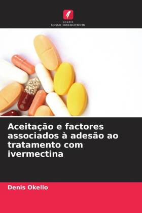 Aceitação e factores associados à adesão ao tratamento com ivermectina