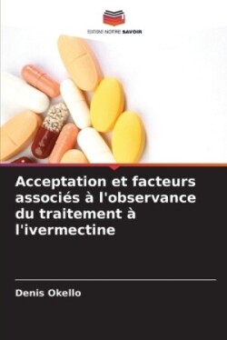 Acceptation et facteurs associés à l'observance du traitement à l'ivermectine