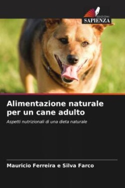 Alimentazione naturale per un cane adulto