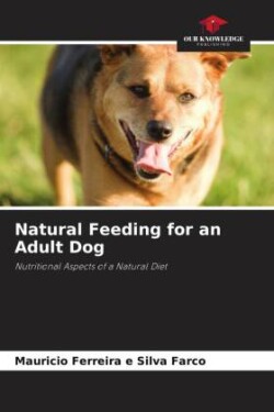 Natural Feeding for an Adult Dog