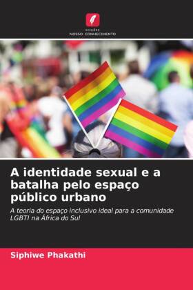 A identidade sexual e a batalha pelo espaço público urbano