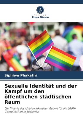 Sexuelle Identität und der Kampf um den öffentlichen städtischen Raum