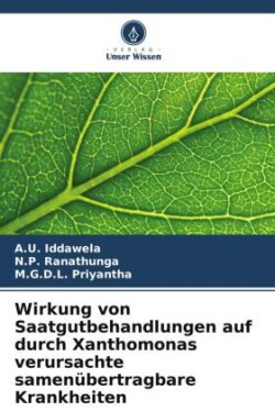 Wirkung von Saatgutbehandlungen auf durch Xanthomonas verursachte samenübertragbare Krankheiten