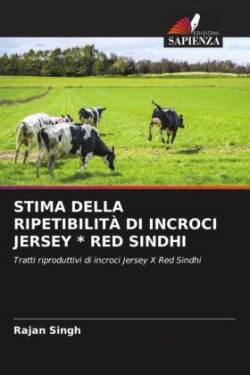 Stima Della Ripetibilità Di Incroci Jersey * Red Sindhi