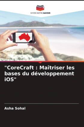 "CoreCraft : Maîtriser les bases du développement iOS"