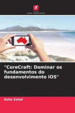 "CoreCraft: Dominar os fundamentos do desenvolvimento iOS"