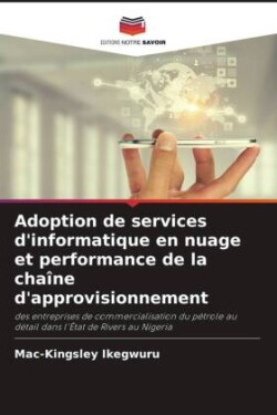 Adoption de services d'informatique en nuage et performance de la chaîne d'approvisionnement