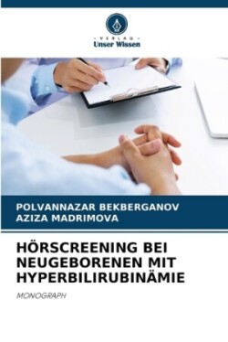 Hörscreening Bei Neugeborenen Mit Hyperbilirubinämie