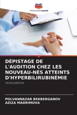 Dépistage de l'Audition Chez Les Nouveau-Nés Atteints d'Hyperbilirubinémie