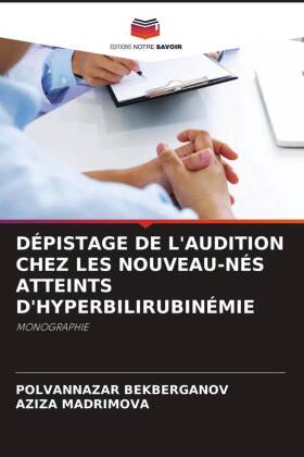 DÉPISTAGE DE L'AUDITION CHEZ LES NOUVEAU-NÉS ATTEINTS D'HYPERBILIRUBINÉMIE