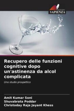 Recupero delle funzioni cognitive dopo un'astinenza da alcol complicata