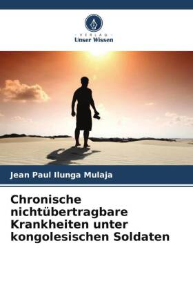 Chronische nichtübertragbare Krankheiten unter kongolesischen Soldaten