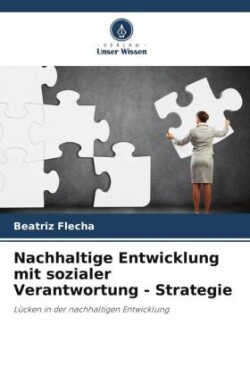 Nachhaltige Entwicklung mit sozialer Verantwortung - Strategie