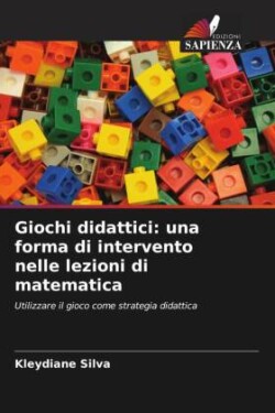 Giochi didattici: una forma di intervento nelle lezioni di matematica