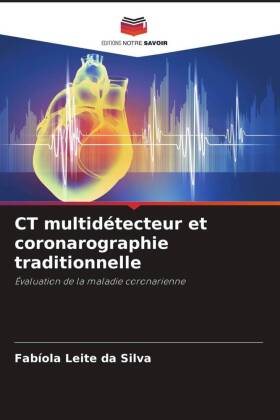 CT multidétecteur et coronarographie traditionnelle