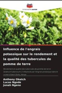 Influence de l'engrais potassique sur le rendement et la qualité des tubercules de pomme de terre