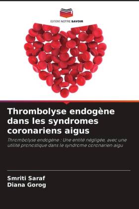 Thrombolyse endogène dans les syndromes coronariens aigus