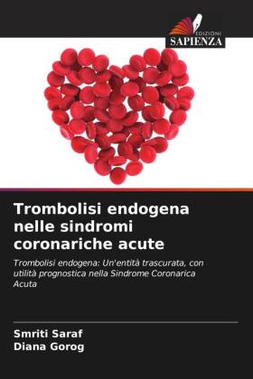 Trombolisi endogena nelle sindromi coronariche acute