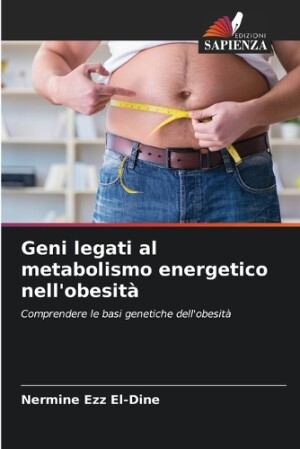 Geni legati al metabolismo energetico nell'obesità