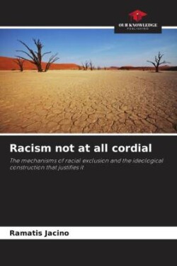 Racism not at all cordial