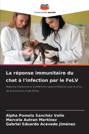 réponse immunitaire du chat à l'infection par le FeLV