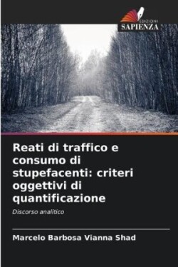 Reati di traffico e consumo di stupefacenti