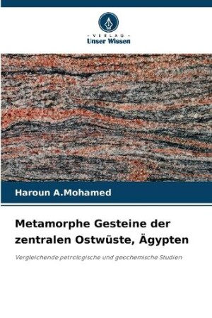 Metamorphe Gesteine der zentralen Ostwüste, Ägypten