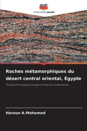 Roches métamorphiques du désert central oriental, Égypte