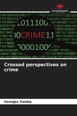 Crossed perspectives on crime