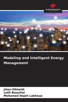 Modeling and Intelligent Energy Management