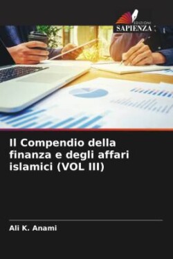 Compendio della finanza e degli affari islamici (VOL III)