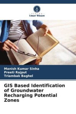 GIS Based Identification of Groundwater Recharging Potential Zones