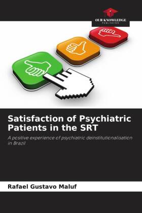 Satisfaction of Psychiatric Patients in the SRT