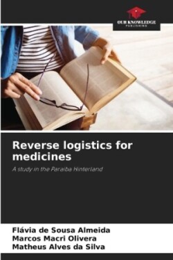 Reverse logistics for medicines