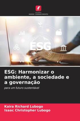 ESG: Harmonizar o ambiente, a sociedade e a governação