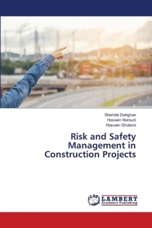 Risk and Safety Management in Construction Projects