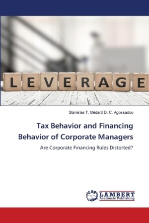 Tax Behavior and Financing Behavior of Corporate Managers