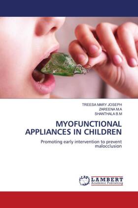 MYOFUNCTIONAL APPLIANCES IN CHILDREN