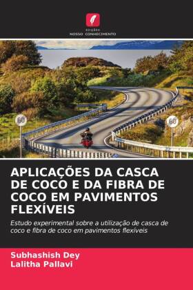 APLICAÇÕES DA CASCA DE COCO E DA FIBRA DE COCO EM PAVIMENTOS FLEXÍVEIS