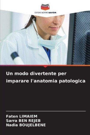 modo divertente per imparare l'anatomia patologica