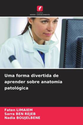 Uma forma divertida de aprender sobre anatomia patológica