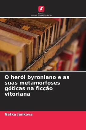 O herói byroniano e as suas metamorfoses góticas na ficção vitoriana