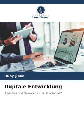 Digitale Entwicklung