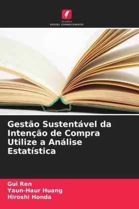 Gestão Sustentável da Intenção de Compra Utilize a Análise Estatística