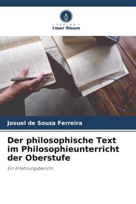 Der philosophische Text im Philosophieunterricht der Oberstufe