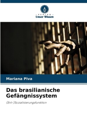 brasilianische Gefängnissystem