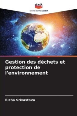 Gestion des déchets et protection de l'environnement