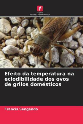 Efeito da temperatura na eclodibilidade dos ovos de grilos domésticos